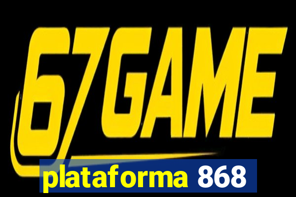 plataforma 868